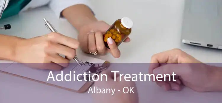 Addiction Treatment Albany - OK