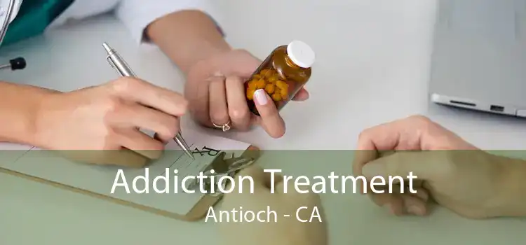 Addiction Treatment Antioch - CA