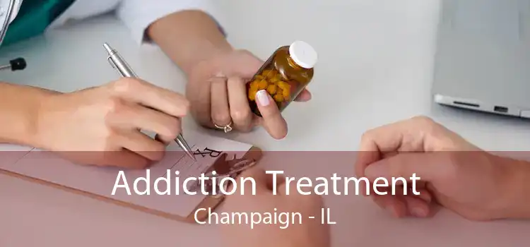 Addiction Treatment Champaign - IL