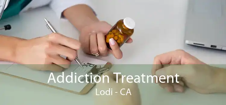 Addiction Treatment Lodi - CA