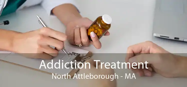 Addiction Treatment North Attleborough - MA