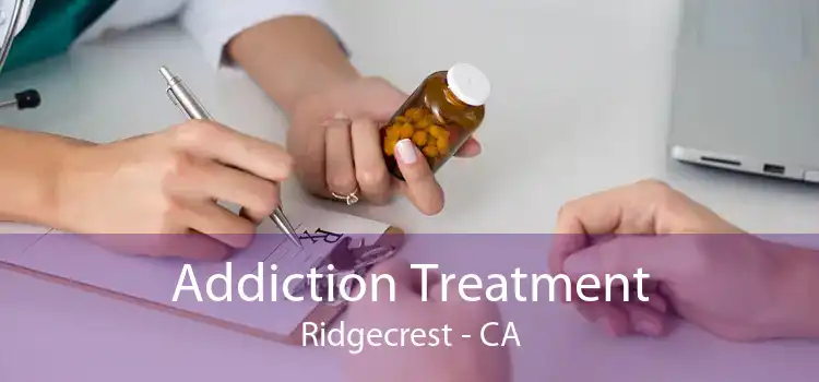 Addiction Treatment Ridgecrest - CA