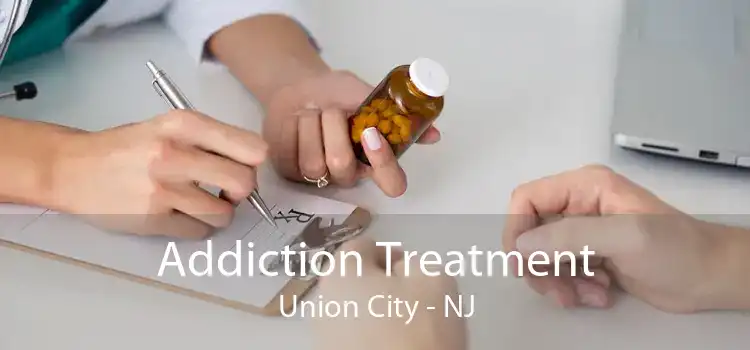 Addiction Treatment Union City - NJ