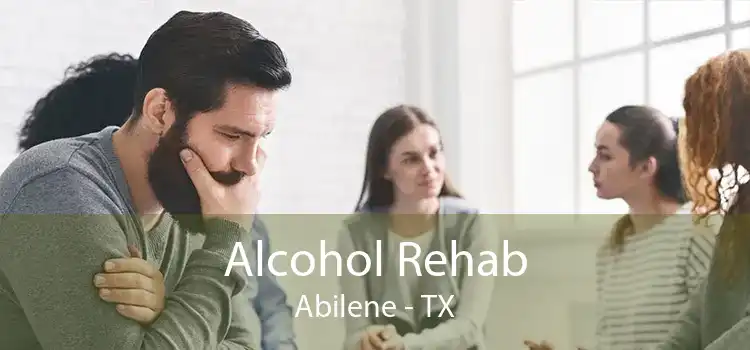 Alcohol Rehab Abilene - TX