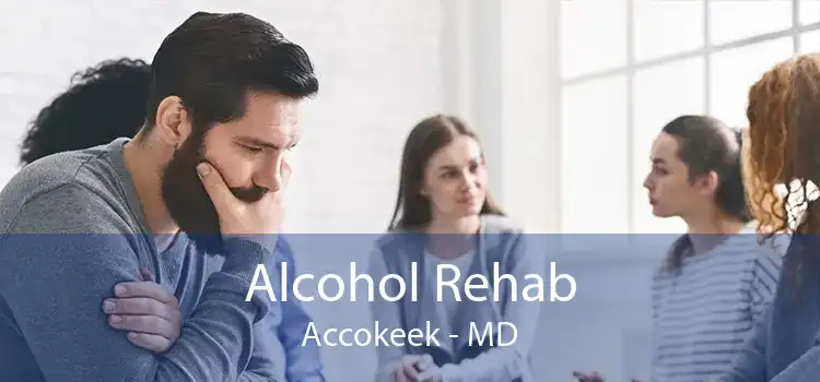 Alcohol Rehab Accokeek - MD