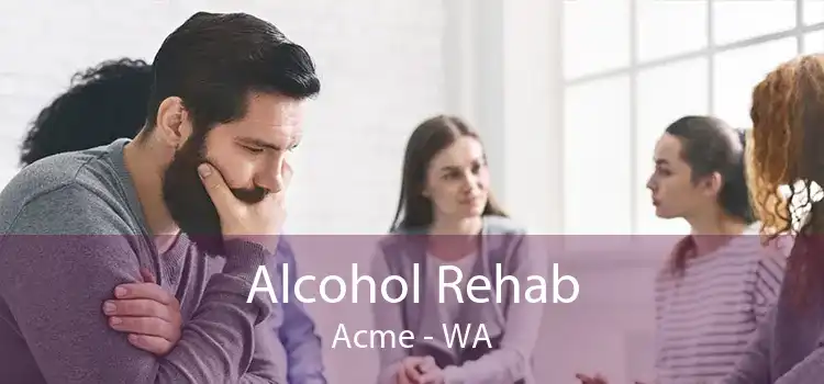 Alcohol Rehab Acme - WA