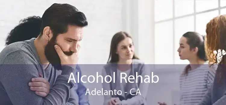 Alcohol Rehab Adelanto - CA