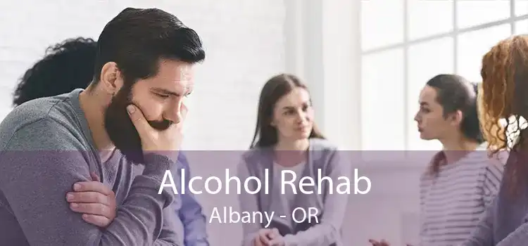 Alcohol Rehab Albany - OR