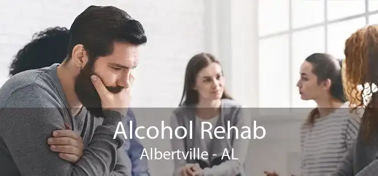 Alcohol Rehab Albertville - AL