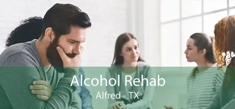 Alcohol Rehab Alfred - TX