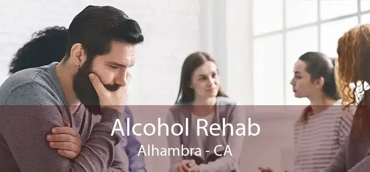 Alcohol Rehab Alhambra - CA