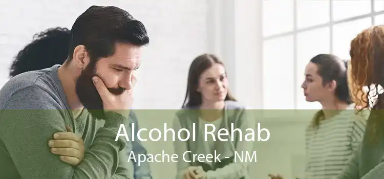 Alcohol Rehab Apache Creek - NM