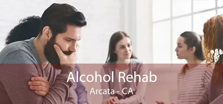 Alcohol Rehab Arcata - CA