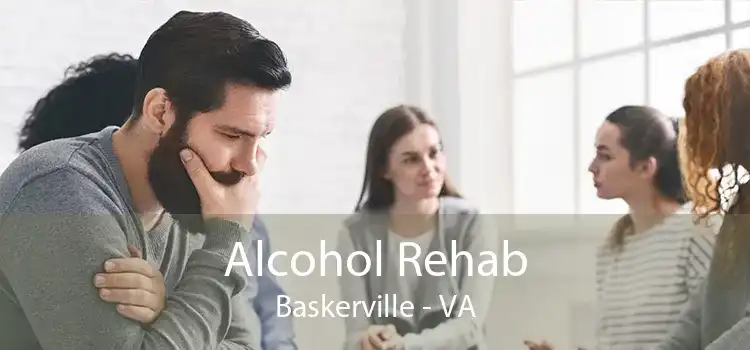 Alcohol Rehab Baskerville - VA