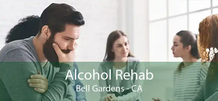 Alcohol Rehab Bell Gardens - CA