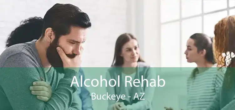 Alcohol Rehab Buckeye - AZ