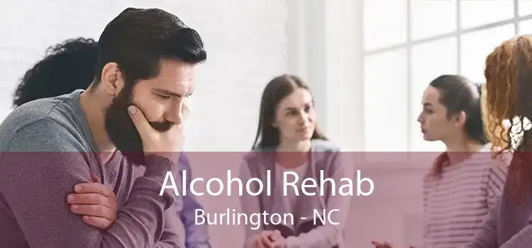 Alcohol Rehab Burlington - NC