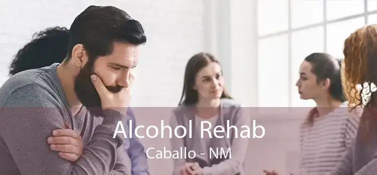 Alcohol Rehab Caballo - NM