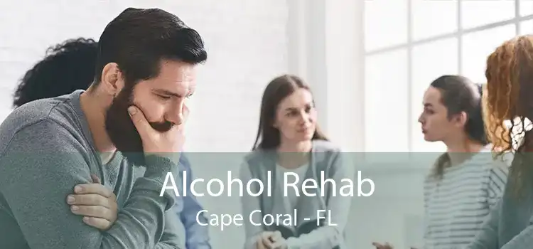 Alcohol Rehab Cape Coral - FL