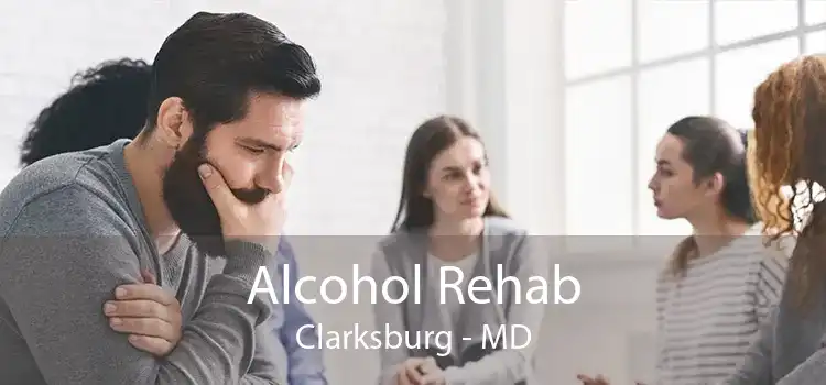 Alcohol Rehab Clarksburg - MD