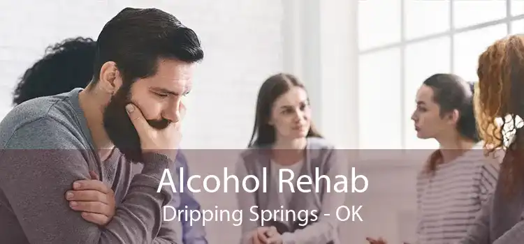 Alcohol Rehab Dripping Springs - OK