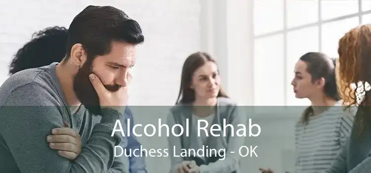 Alcohol Rehab Duchess Landing - OK