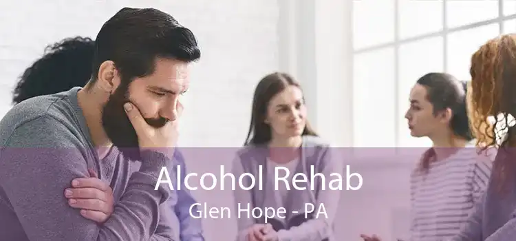 Alcohol Rehab Glen Hope - PA