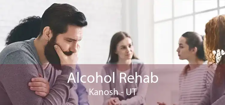 Alcohol Rehab Kanosh - UT