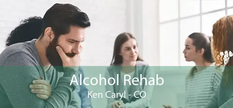 Alcohol Rehab Ken Caryl - CO