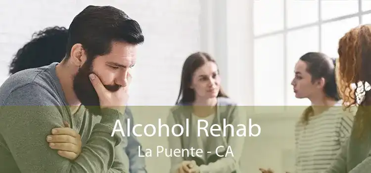 Alcohol Rehab La Puente - CA