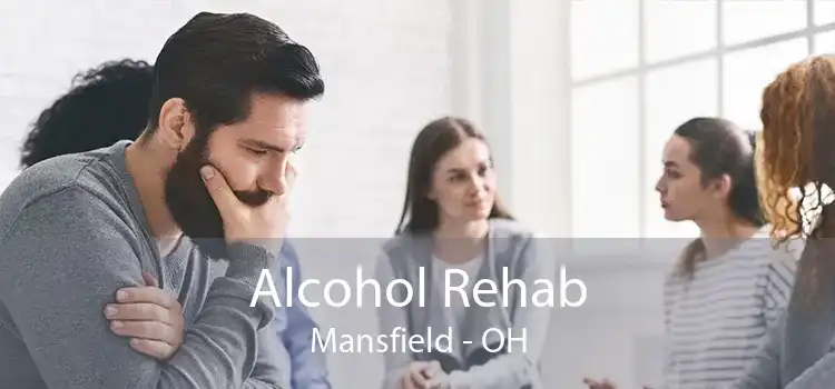 Alcohol Rehab Mansfield - OH