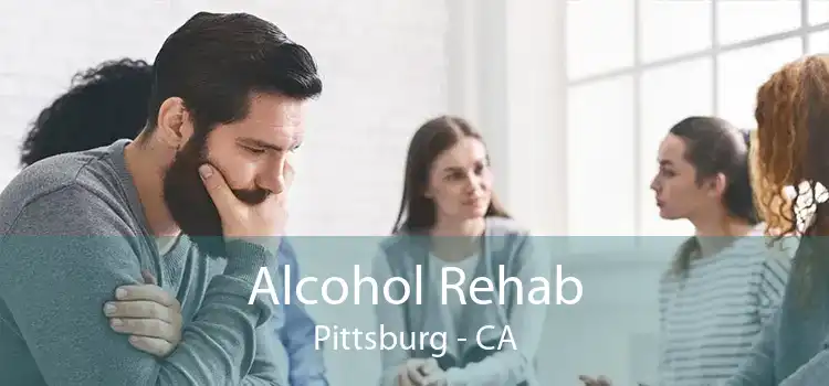 Alcohol Rehab Pittsburg - CA