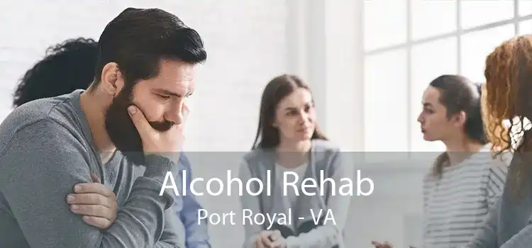 Alcohol Rehab Port Royal - VA