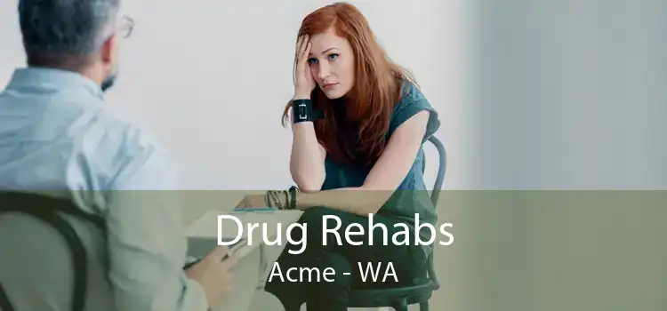 Drug Rehabs Acme - WA