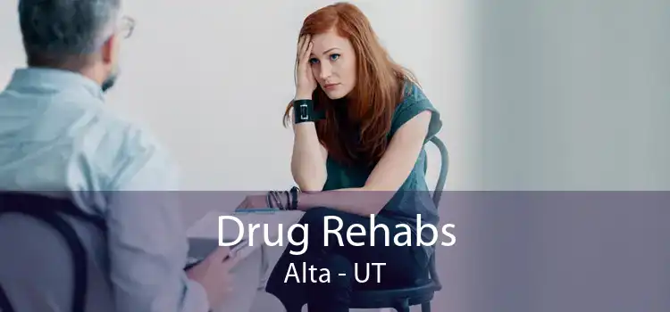 Drug Rehabs Alta - UT