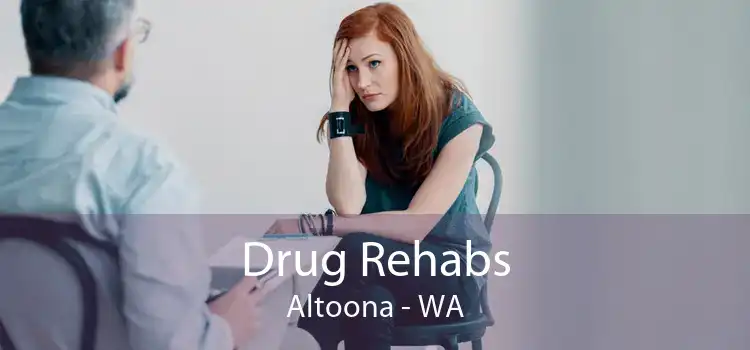 Drug Rehabs Altoona - WA