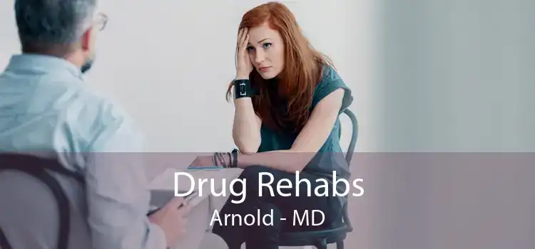 Drug Rehabs Arnold - MD