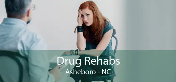 Drug Rehabs Asheboro - NC