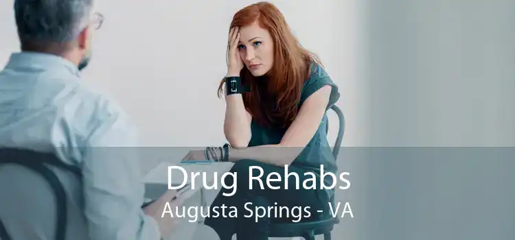 Drug Rehabs Augusta Springs - VA