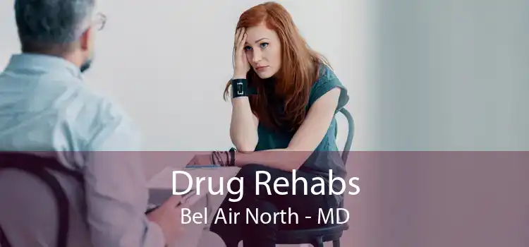 Drug Rehabs Bel Air North - MD