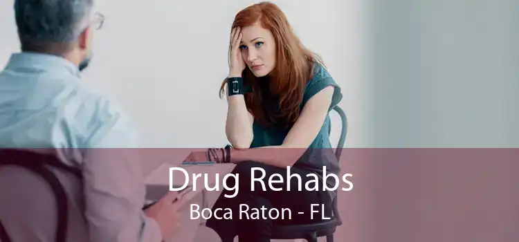 Drug Rehabs Boca Raton - FL