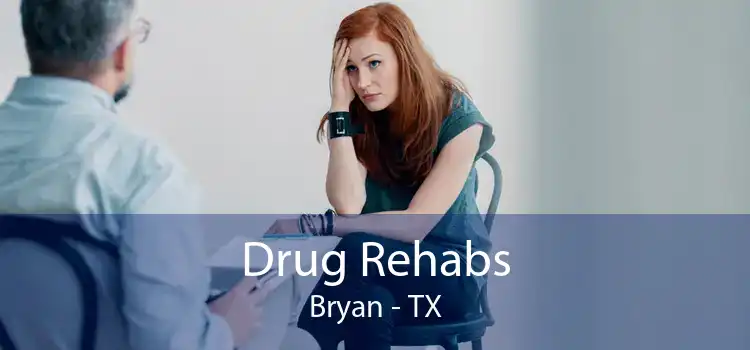 Drug Rehabs Bryan - TX