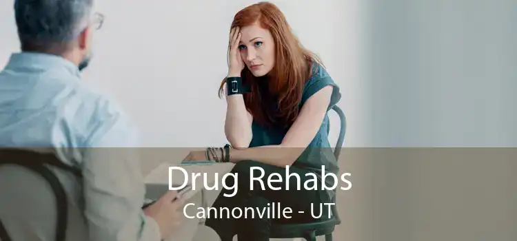 Drug Rehabs Cannonville - UT