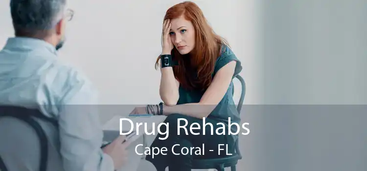 Drug Rehabs Cape Coral - FL