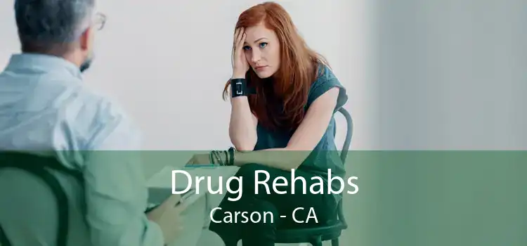 Drug Rehabs Carson - CA