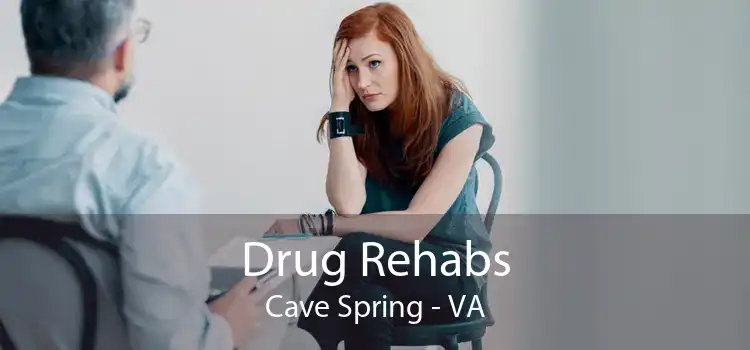 Drug Rehabs Cave Spring - VA