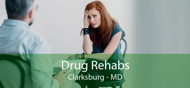 Drug Rehabs Clarksburg - MD