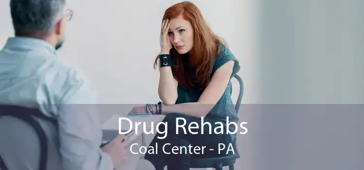 Drug Rehabs Coal Center - PA