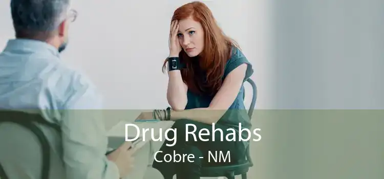 Drug Rehabs Cobre - NM