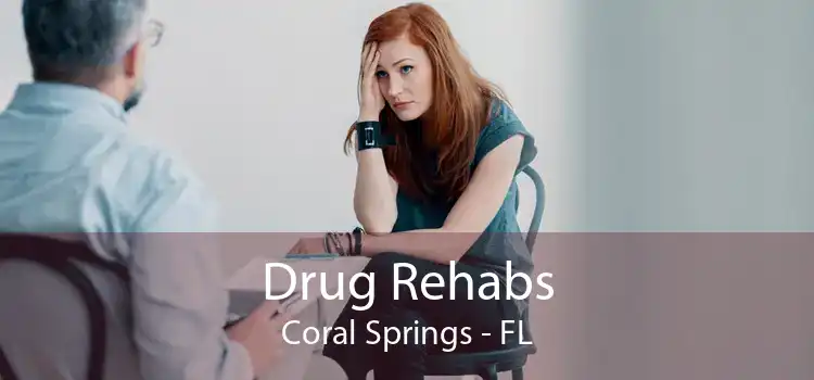 Drug Rehabs Coral Springs - FL